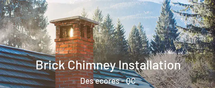  Brick Chimney Installation Des ecores - QC