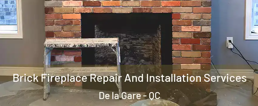  Brick Fireplace Repair And Installation Services De la Gare - QC