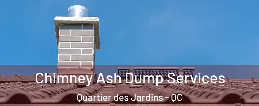  Chimney Ash Dump Services Quartier des Jardins - QC