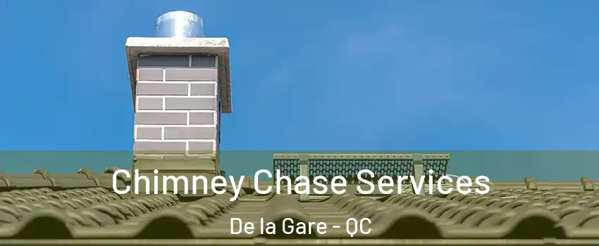  Chimney Chase Services De la Gare - QC