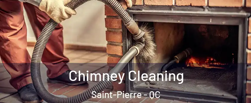  Chimney Cleaning Saint-Pierre - QC