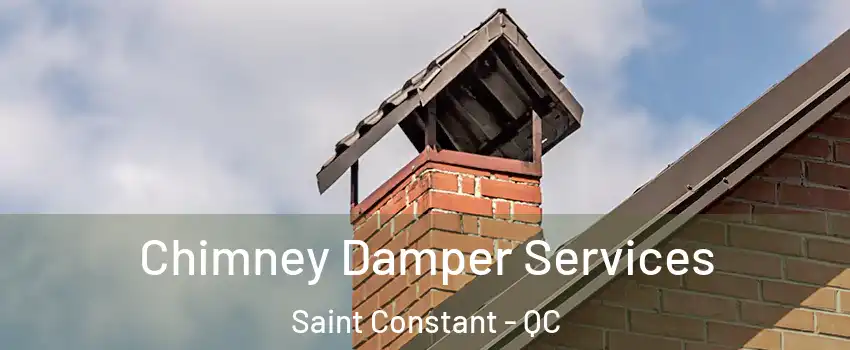  Chimney Damper Services Saint Constant - QC