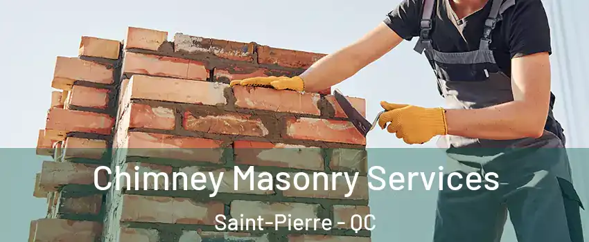  Chimney Masonry Services Saint-Pierre - QC