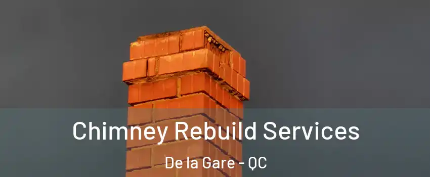  Chimney Rebuild Services De la Gare - QC
