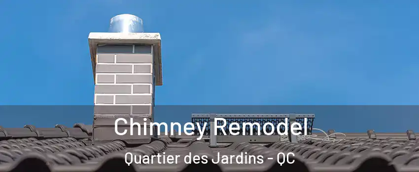  Chimney Remodel Quartier des Jardins - QC