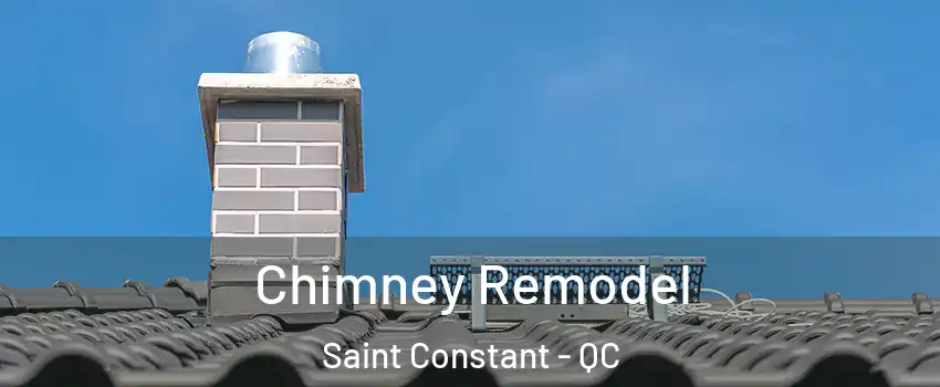  Chimney Remodel Saint Constant - QC