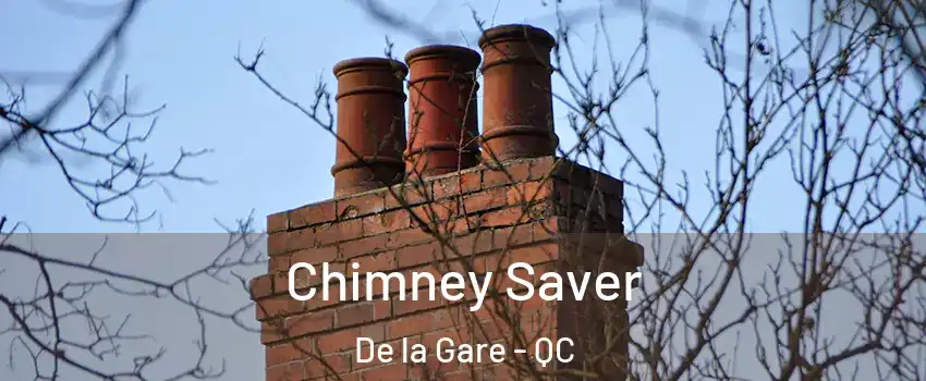  Chimney Saver De la Gare - QC