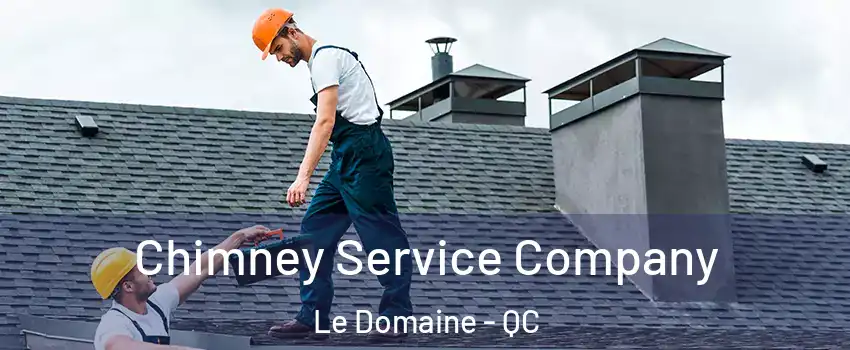  Chimney Service Company Le Domaine - QC