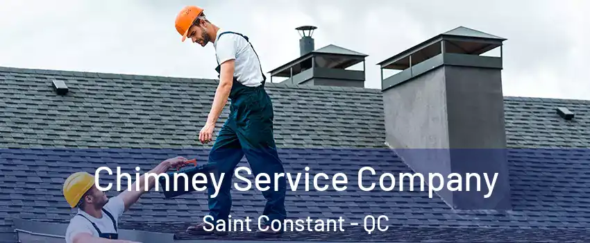  Chimney Service Company Saint Constant - QC