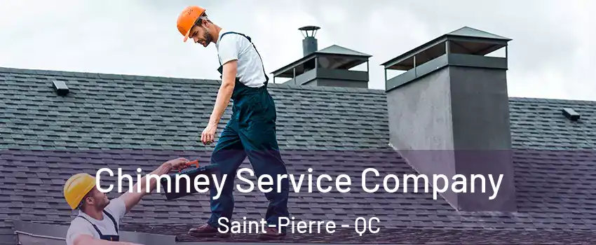  Chimney Service Company Saint-Pierre - QC
