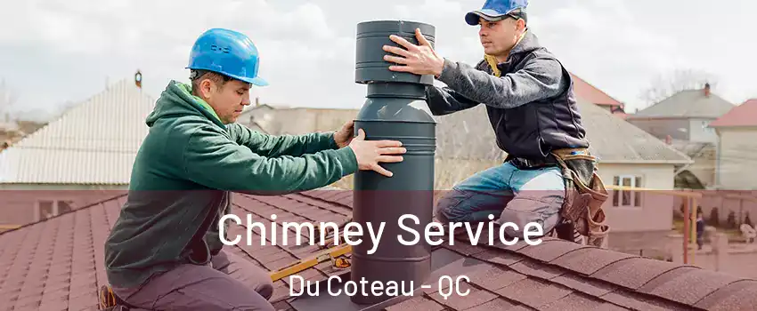  Chimney Service Du Coteau - QC