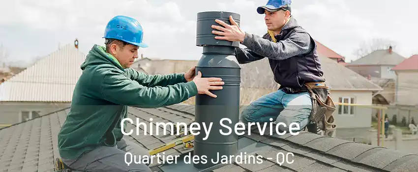  Chimney Service Quartier des Jardins - QC