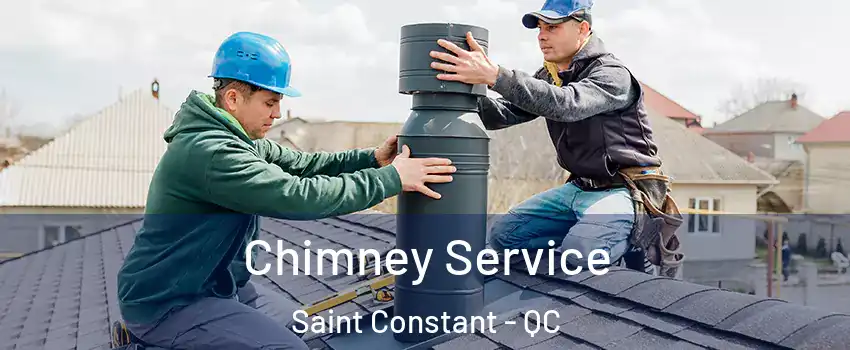  Chimney Service Saint Constant - QC