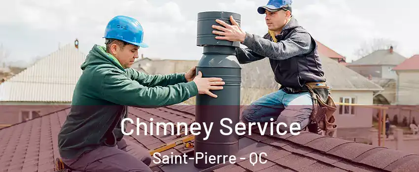  Chimney Service Saint-Pierre - QC