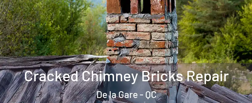  Cracked Chimney Bricks Repair De la Gare - QC