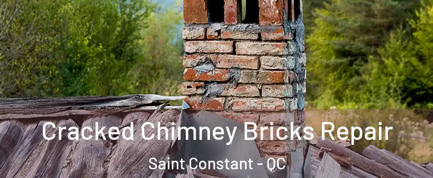  Cracked Chimney Bricks Repair Saint Constant - QC