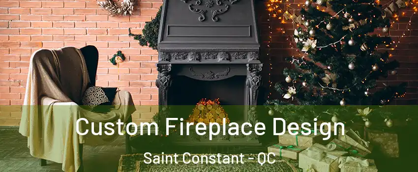  Custom Fireplace Design Saint Constant - QC