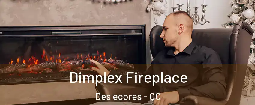  Dimplex Fireplace Des ecores - QC