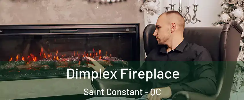  Dimplex Fireplace Saint Constant - QC
