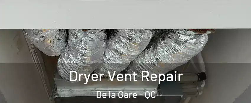  Dryer Vent Repair De la Gare - QC