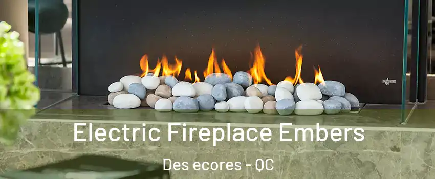  Electric Fireplace Embers Des ecores - QC