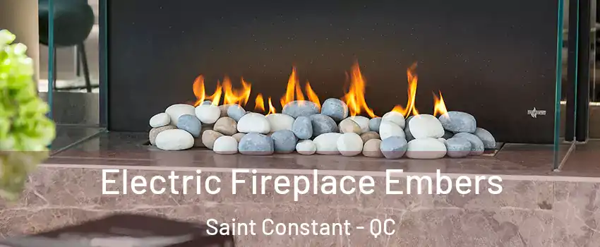  Electric Fireplace Embers Saint Constant - QC