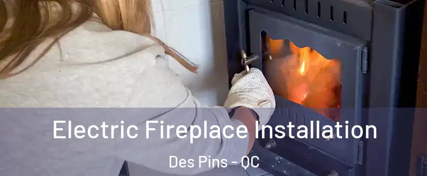  Electric Fireplace Installation Des Pins - QC