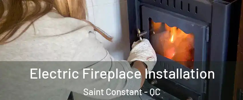  Electric Fireplace Installation Saint Constant - QC