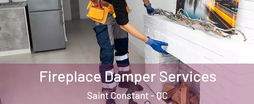  Fireplace Damper Services Saint Constant - QC
