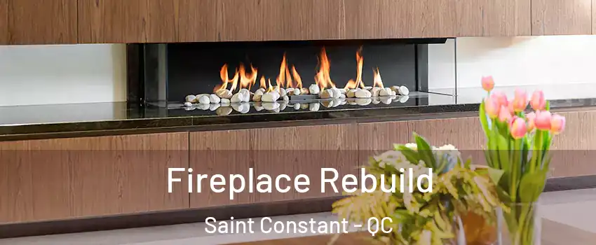  Fireplace Rebuild Saint Constant - QC