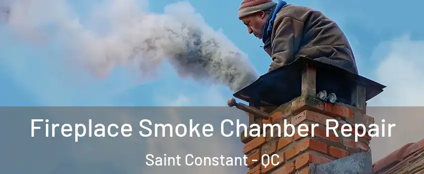  Fireplace Smoke Chamber Repair Saint Constant - QC