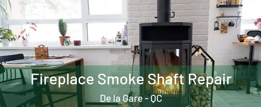  Fireplace Smoke Shaft Repair De la Gare - QC