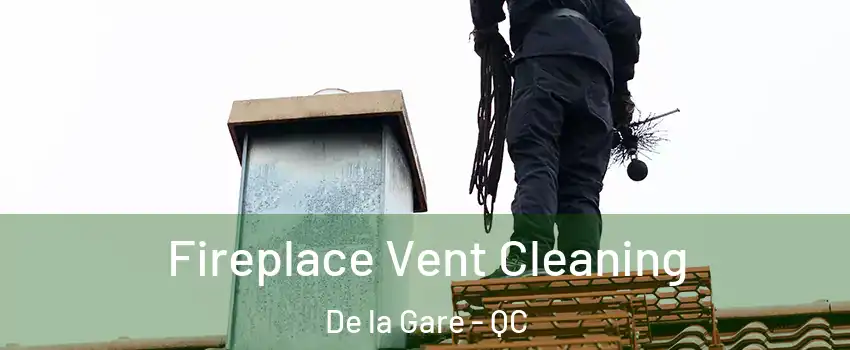  Fireplace Vent Cleaning De la Gare - QC