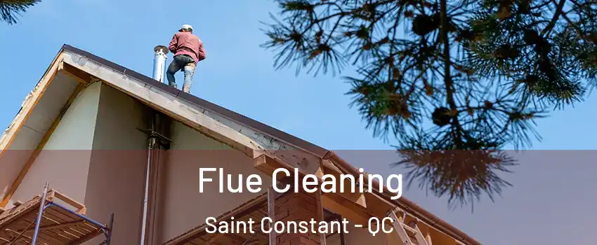  Flue Cleaning Saint Constant - QC