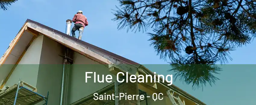  Flue Cleaning Saint-Pierre - QC