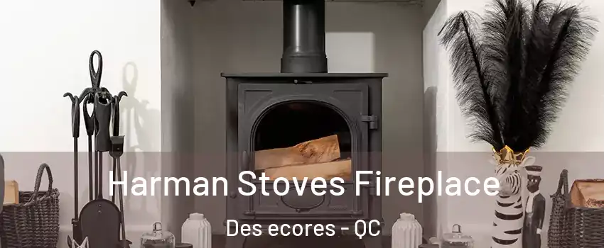  Harman Stoves Fireplace Des ecores - QC