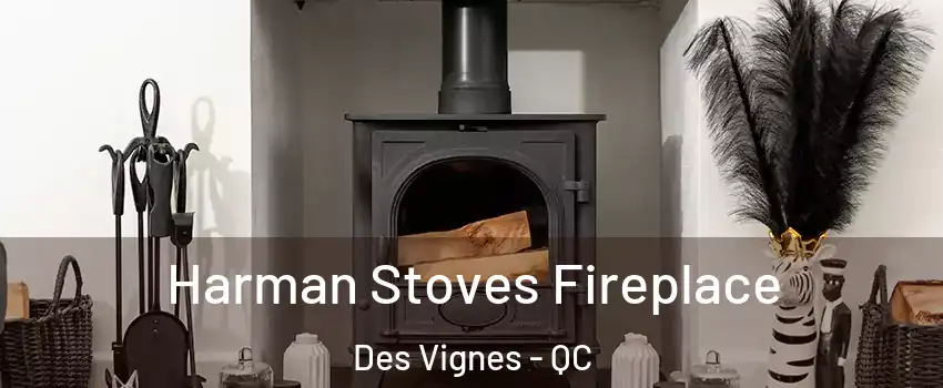  Harman Stoves Fireplace Des Vignes - QC