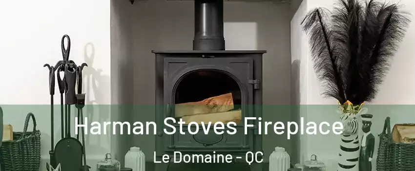  Harman Stoves Fireplace Le Domaine - QC