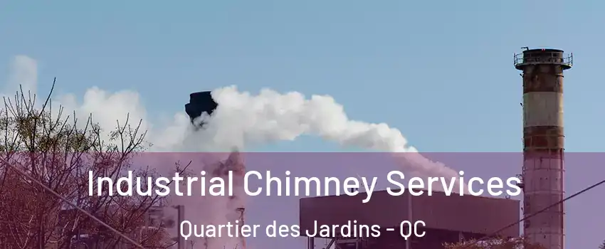  Industrial Chimney Services Quartier des Jardins - QC