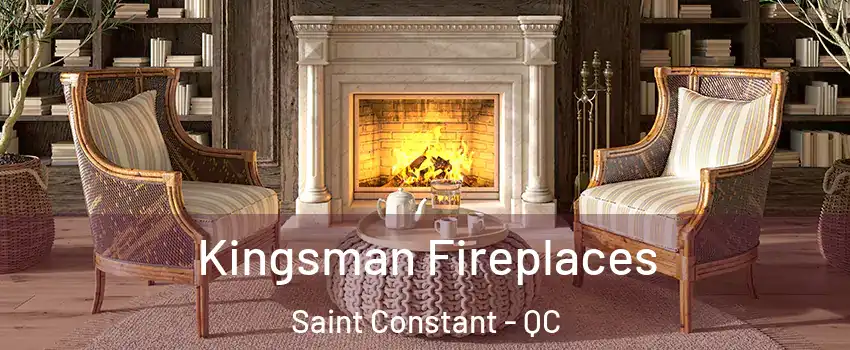  Kingsman Fireplaces Saint Constant - QC