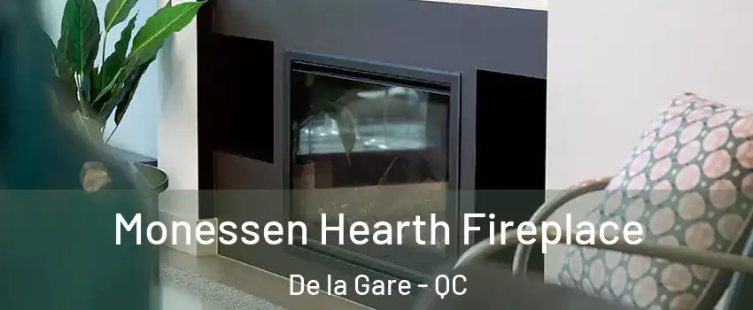  Monessen Hearth Fireplace De la Gare - QC