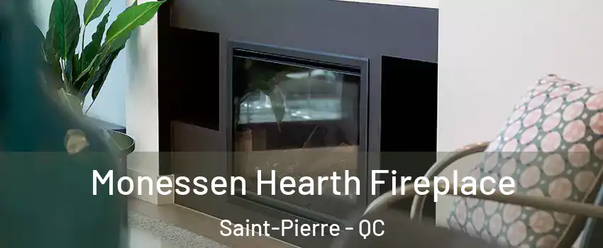 Monessen Hearth Fireplace Saint-Pierre - QC