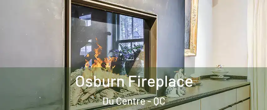  Osburn Fireplace Du Centre - QC