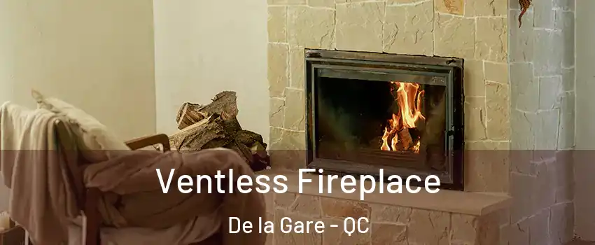  Ventless Fireplace De la Gare - QC