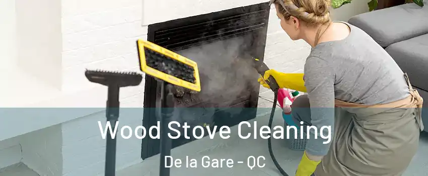  Wood Stove Cleaning De la Gare - QC