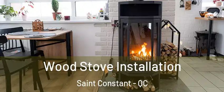  Wood Stove Installation Saint Constant - QC